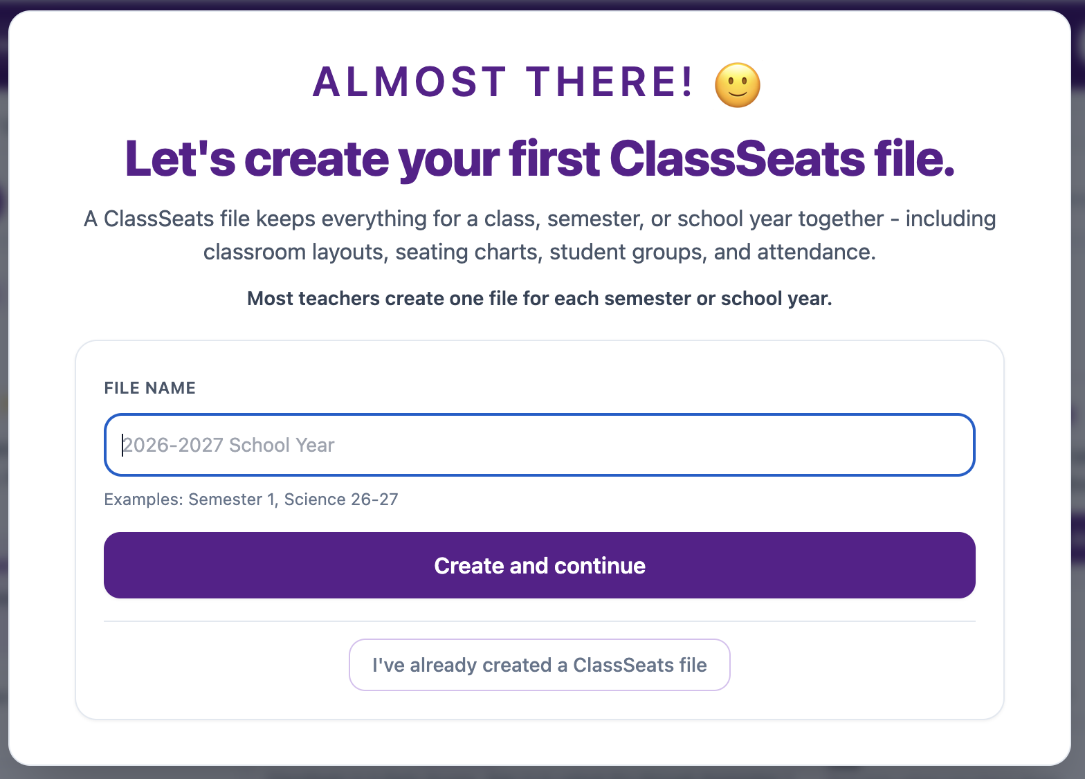 ClassSeats screen for creating the first ClassSeats file with a file name field, Create and continue button, and option for an existing file.